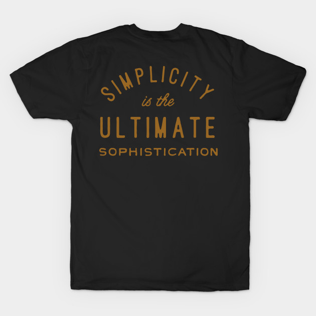 Simplicity is the ultimate sophistication by WordFandom